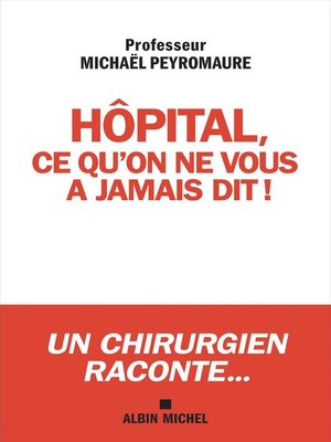 cover image of Hôpital ce qu'on ne vous a jamais dit...